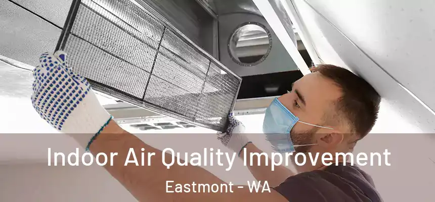  Indoor Air Quality Improvement Eastmont - WA